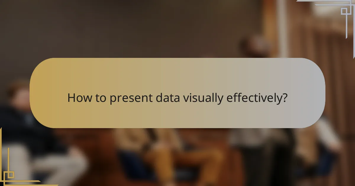 How to present data visually effectively?